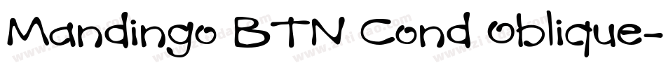 Mandingo BTN Cond Oblique字体转换